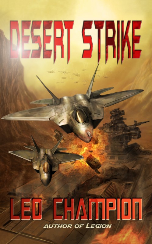 Desert Strike - a scifi novel by Leo Champion