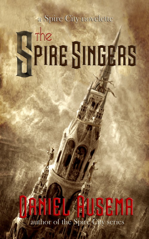 Spire City Singers - a novelette by Daniel Ausema